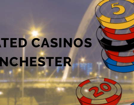 5 Top-Rated Casinos in Manchester