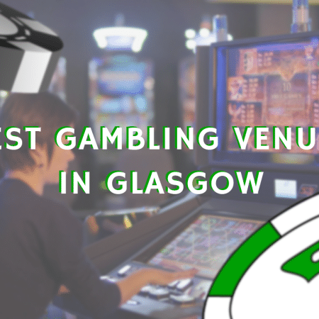 Best Glasgow Casinos