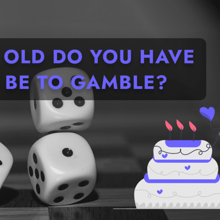 How Old Do You Have To Be To Gamble in UK?