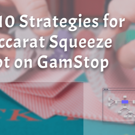 Top 10 Strategies for Baccarat Squeeze Not on GamStop