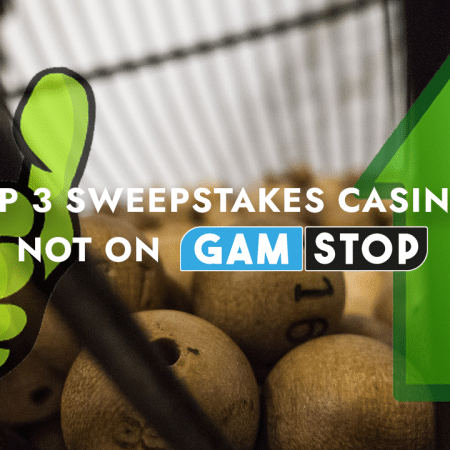 Top 3 Sweepstakes Casinos Not on GamStop