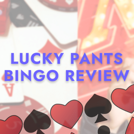 Lucky Pants Bingo Casino Review | Treble Welcome Bonus