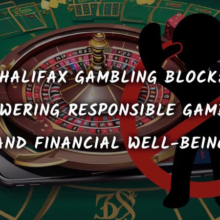 Halifax Gambling Block: Empowering Responsible Gambling and Financial Well-being