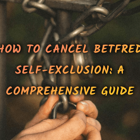 How to Cancel Betfred Self-Exclusion: A Comprehensive Guide