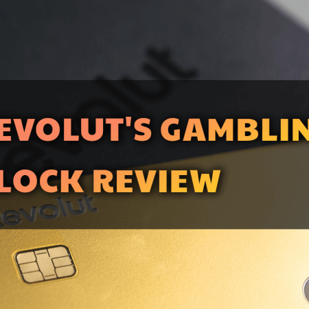 Revolut’s Gambling Block Review