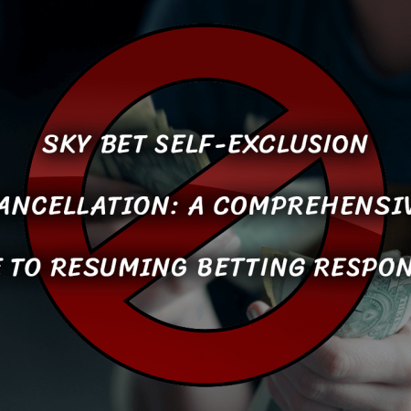 Sky Bet Self-Exclusion Cancellation