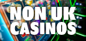 Non UK Casinos