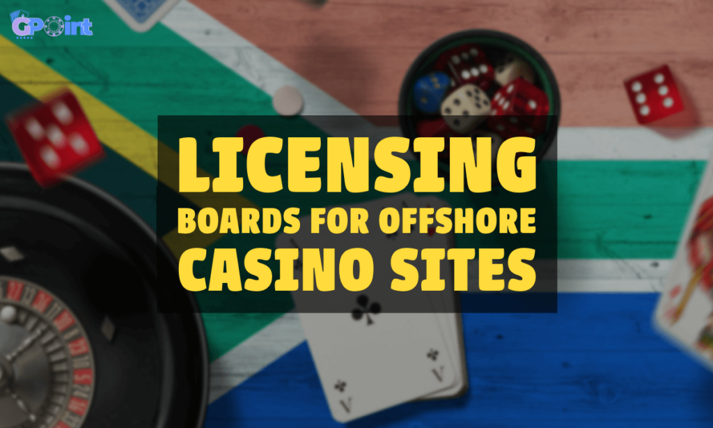 banner gpoint Licensing Boards for Offshore Casino Sites